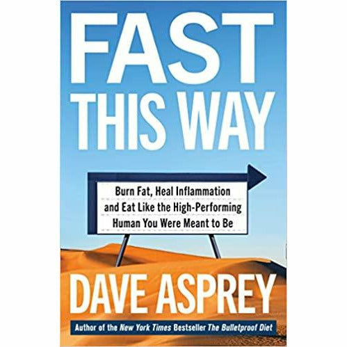 Dave Asprey 2 Books Collection Set (Fast This Way: Burn Fat,Super Human: The Bulletproof Plan ) - The Book Bundle