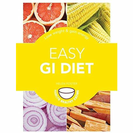 Easy GI Diet: Use the Glycaemic Index to Lose Weight and Gain Energy (Pyramids) - The Book Bundle