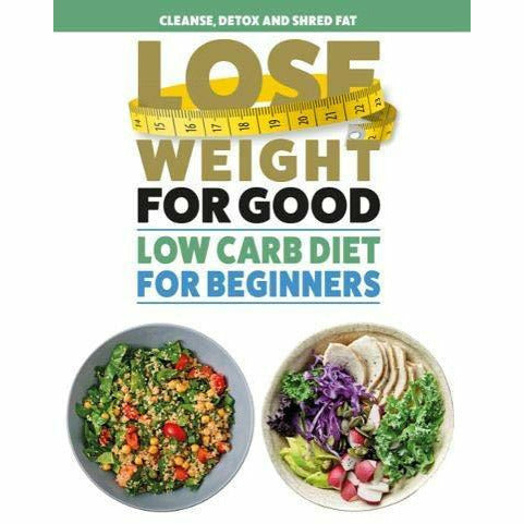 Lose Weight & Get Fit [Hardcover], Low Carb Diet for Beginners, Slow Cooker Diet For Beginners 3 Books Collection Set - The Book Bundle