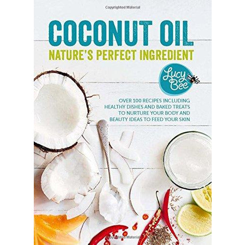 Coconut Oil - Nature's Perfect Ingredient - The Book Bundle