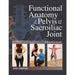 Sacroiliac joint dysfunction and functional anatomy of the pelvis 2 books collection set - The Book Bundle