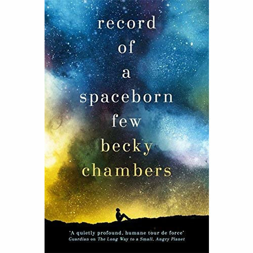 Becky Chambers Wayfarers Series Collection 3 Books Set (The Long Way To A Small Angry Planet, A Closed And Common Orbit, Record Of A Spaceborn Few) - The Book Bundle