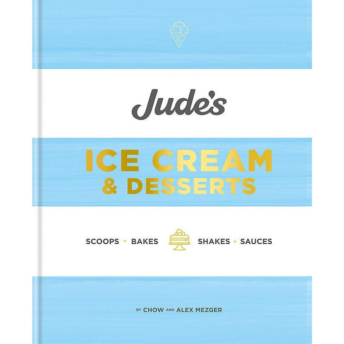 Michel Roux Desserts [Hardcover], Jude's Ice Cream and Desserts [Hardcover], The Skinny Ice Cream Maker 3 Books Collection Set - The Book Bundle