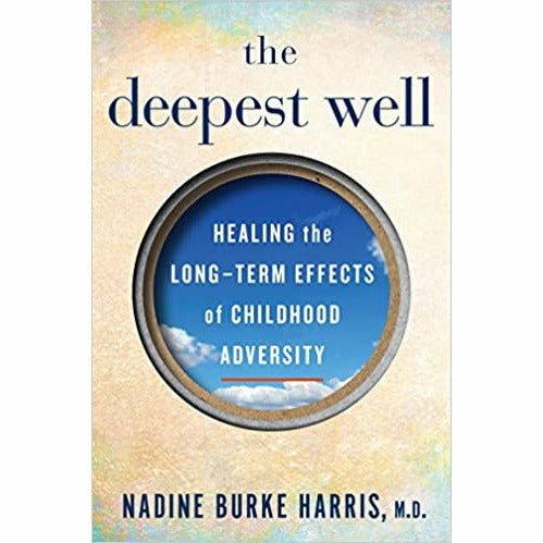 Bluebird paperback book titled "The Deepest Well" by Dr. Nadine Burke Harris, about healing childhood adversity, with blue cover design.