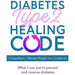 Life Without Diabetes, Your Simple Guide to Reversing Type 2 Diabetes, Diabetes Type 2 Healing Code 3 Books Collection Set - The Book Bundle