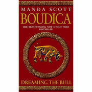 Boudica Trilogy Manda Scott 4 Books Collection Set (Dreaming The Eagle, Dreaming The Bull, Dreaming The Hound, Dreaming The Serpent Spear) - The Book Bundle