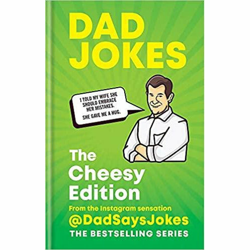 Dad Says Jokes 3 Books Collection Set (Dad Jokes,All New Dad Jokes,The Cheesy Edition) - The Book Bundle