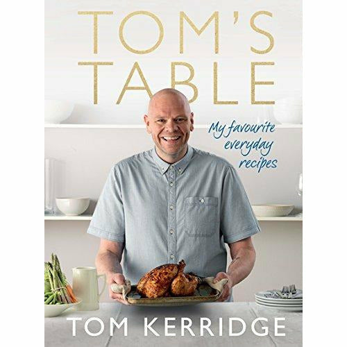 Hardcover copy of "Tom's Table: My Favourite Everyday Recipes" by Tom Kerridge, featuring a clean, inviting book cover with recipe images.