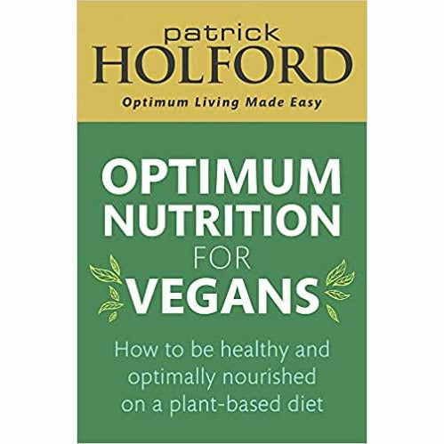 Patrick Holford 2 Books Collection Set (Optimum Nutrition for Vegans,The Optimum Nutrition Bible) - The Book Bundle