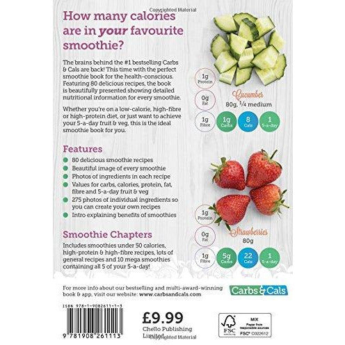 Carbs & Cals Smoothies: 80 Healthy Smoothie Recipes & 275 Photos of Ingredients to Create Your Own! - The Book Bundle