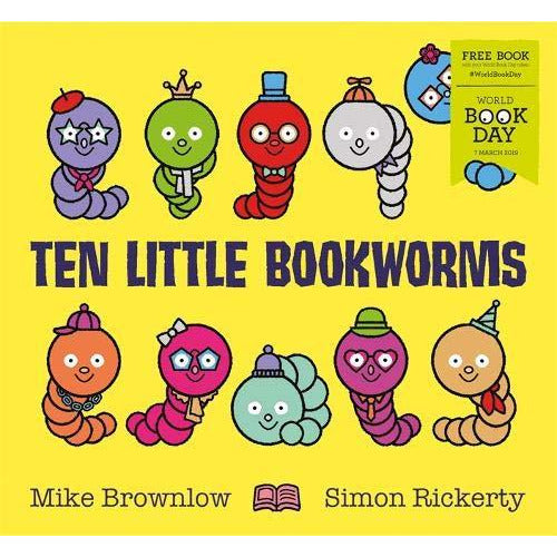 Ten Little Bookworms paperback by Mike Brownlow, featuring colorful bookworm characters for World Book Day 2019.