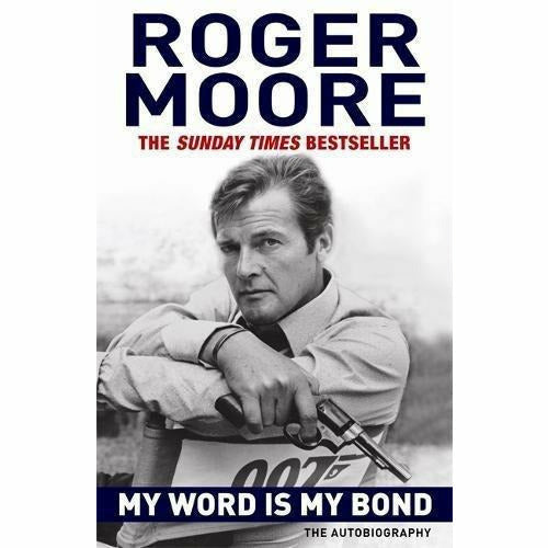 Roger Moore Collection 3 Books Set (à bientôt…, last man standing: tales from tinseltown, my word is my bond: the autobiography [paperback]) - The Book Bundle