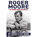 Roger Moore Collection 3 Books Set (à bientôt…, last man standing: tales from tinseltown, my word is my bond: the autobiography [paperback]) - The Book Bundle