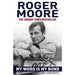 Roger Moore Collection 3 Books Set (My Word Is My Bond, Last Man Standing, A Bientot [Hardcover]) - The Book Bundle