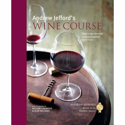 Andrew Jefford's wine course hardcover book by Ryland Peters & Small, featuring wine tasting and pairing tips in detailed pages.
