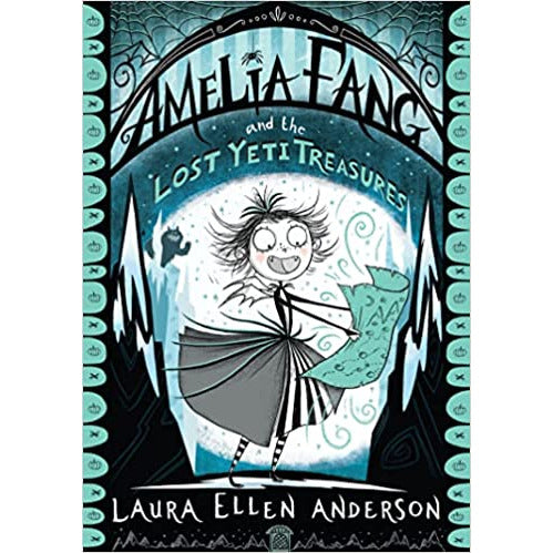Amelia Fang Series Lost Yeti Treasures by Laura Ellen Anderson Paperback NEW - The Book Bundle