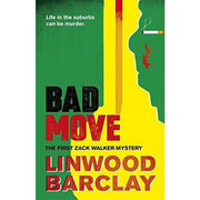 linwood barclay zack walker mystery collection 3 books set (bad move, bad guys, bad luck) - The Book Bundle