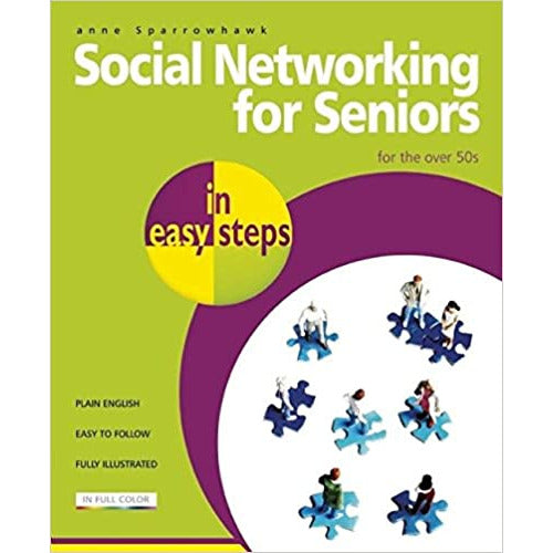 Social Networking for Seniors In Easy Steps (Silver Surfers) by Anne Sparrowhawk - The Book Bundle
