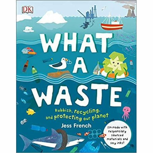 What A Waste:Rubbish, Recycling & Protect the Planet! By Jess French 2 Books Set - The Book Bundle