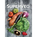 SuperVeg The Joy and Power of the 25 Healthiest Vegetables on the Planet - The Book Bundle