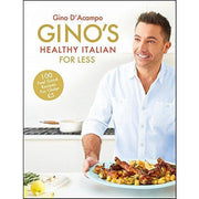 Gino's Italian Coastal Escape and Gino's Healthy Italian for Less 2 Books Collection Set By Gino D'Acampo - The Book Bundle
