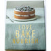 Love Bake Nourish: Healthier cakes, bakes and puddings full of fruit and flavour - The Book Bundle