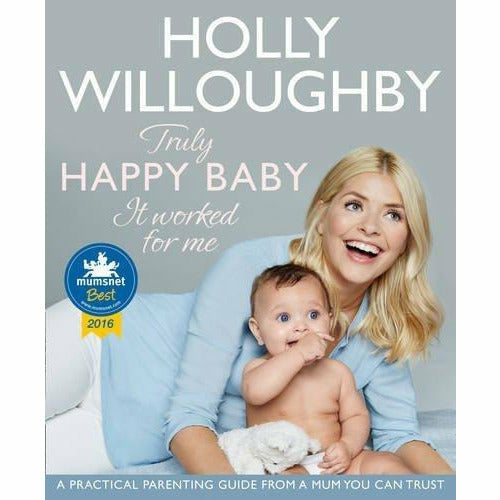 Holly Willoughby and Lucy Atkins Collection 2 Books Bundles - Truly Happy Baby ... It Worked for Me,First-Time Parent - The Book Bundle