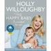 Holly Willoughby and Lucy Atkins Collection 2 Books Bundles - Truly Happy Baby ... It Worked for Me,First-Time Parent - The Book Bundle
