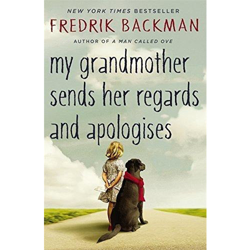 Fredrik Backman 3 Books Collection Set (A Man Called Ove, Britt-Marie Was Here & My Grandmother Sends Her Regards and Apologises) - The Book Bundle
