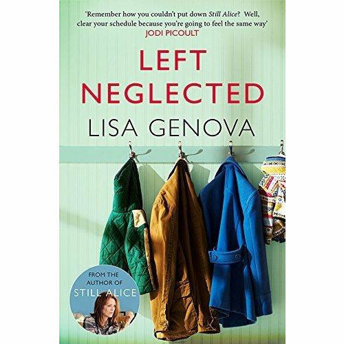 Lisa genova left neglected,love anthony,inside the o'briens,still alice,every note played 5 books collection set - The Book Bundle