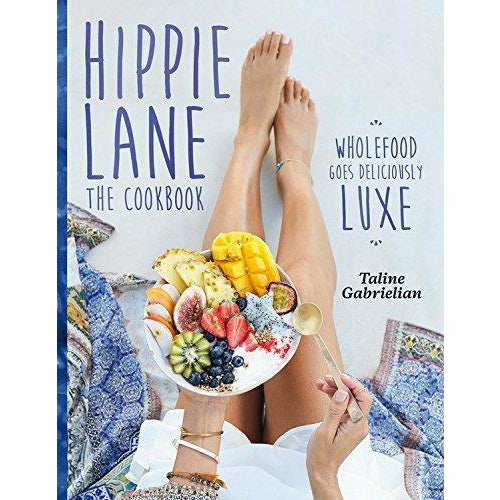 Hippie Lane The Cookbook and Bowls of Goodness 2 Books Collection Set - Vibrant Vegetarian Recipes Full of Nourishment - The Book Bundle