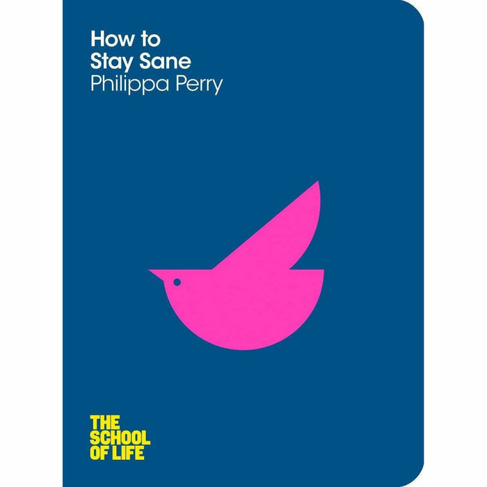 How To Stay Sane By Philippa Perry & Every Parent Should Read This Book By Ben Brooks 2 Books Collection Set - The Book Bundle