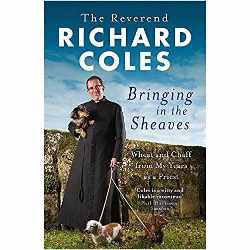 Reverend Richard Coles 2 Books Set (Fathomless Riches & Bringing in the Sheaves: Wheat and Chaff from My Years as a Priest) - The Book Bundle