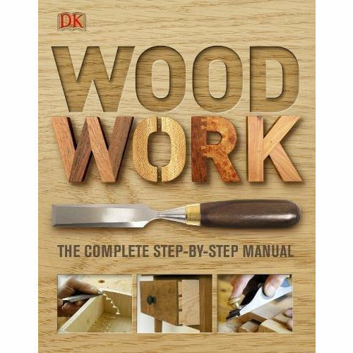 Woodwork: A Step-by-Step Photographic Guide - The Book Bundle
