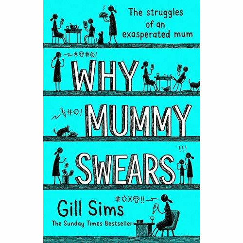 Why Mummy Drinks & Why Mummy Swears By Gill Sims 2 Books Collection Set - The Book Bundle