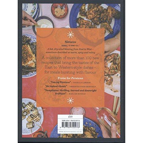 Sirocco: Fabulous Flavours from the East: From the Sunday Times no.1 bestselling author of Feasts, Persiana and Bazaar: Fast Flavours from the East - The Book Bundle