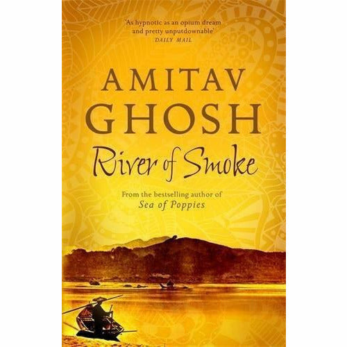 Ibis Trilogy Amitav Ghosh Collection 3 Books Set (Sea of Poppies, River of Smoke, Flood of Fire) - The Book Bundle