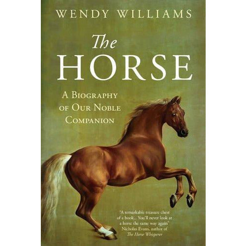 The Horse: A Biography of Our Noble Companion - The Book Bundle