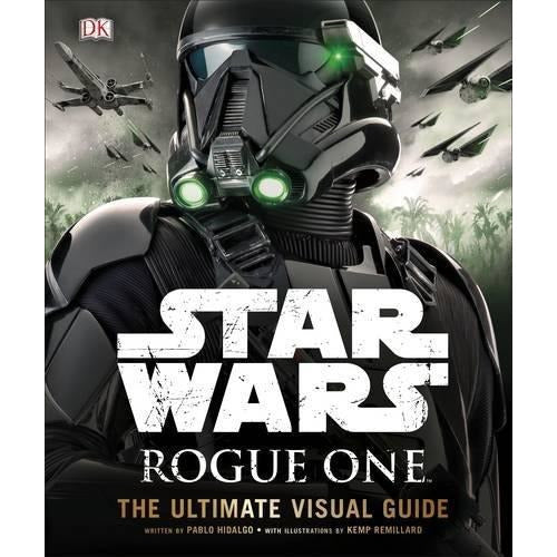 Star Wars Rogue One The Ultimate Visual Guide - The Book Bundle