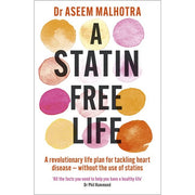 Paperback book titled "A Statin-Free Life" by Dr. Aseem Malhotra, with yellow cover and black text, focusing on heart health.