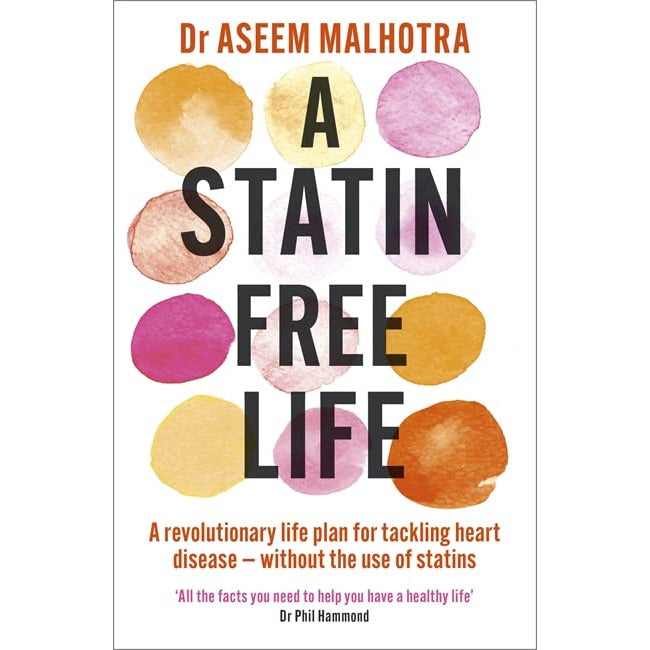 Paperback book titled "A Statin-Free Life" by Dr. Aseem Malhotra, with yellow cover and black text, focusing on heart health.