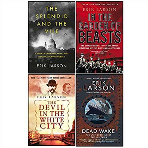 Erik Larson 4 Books Collection Set (The Splendid, The Devil, In The Garden of Beasts, Dead Wake) - The Book Bundle