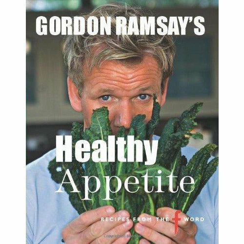 Gordon Ramsay Cookbook Collection 3 Books Bundle (Gordon Ramsay's Fast Food, Ultimate Fit Food, Healthy Appetite) - The Book Bundle