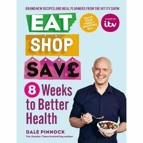 Eat Shop Save 8 Weeks to Better Health book set by Dale Pinnock, featuring non-fiction paperback guides on healthier eating and fakeaways.