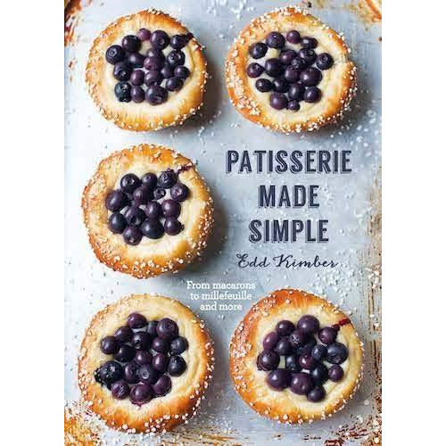 Patisserie Made Simple: From macaron to millefeuille and more by Edd Kimber - The Book Bundle