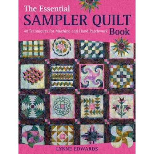The Essential Sampler Quilt Book - The Book Bundle