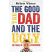 The Good, the Dad and the Ugly: The Trials of Fatherhood - The Book Bundle