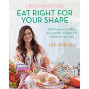 Supercharged Food: Deliciously healthy Ayurvedic recipes for a brand-new you - The Book Bundle