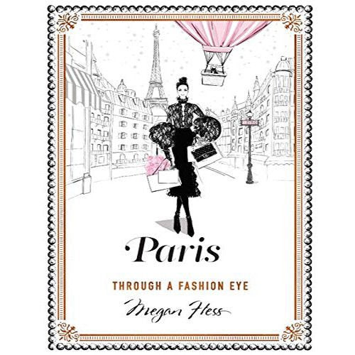 fashion cities of the world, fashion eye, fashion icon by megan hess 3 books collection set - new york, paris, coco chanel - The Book Bundle
