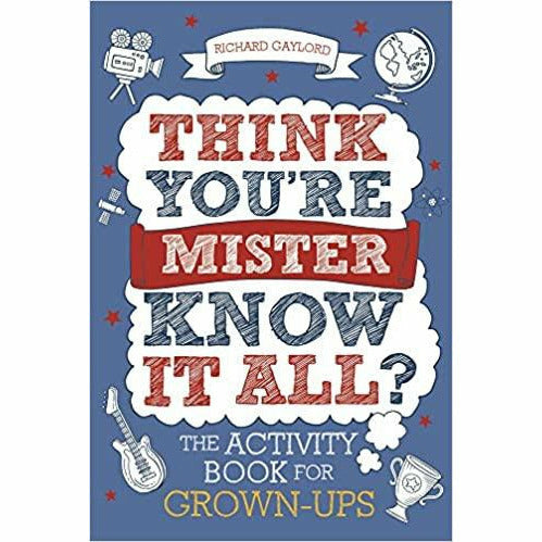 The Activity Book for Grown-ups Series Collection By Richard Gaylord (Think You're Mister Know-it-All?,Think You Know it All?,History) - The Book Bundle